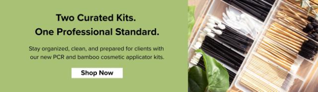 Two Curated Kits. One Professional Standard. Stay organized, clean, and prepared for clients with our new PCR and bamboo cosmetic applicator kits using responsibly sourced materials. Shop Now